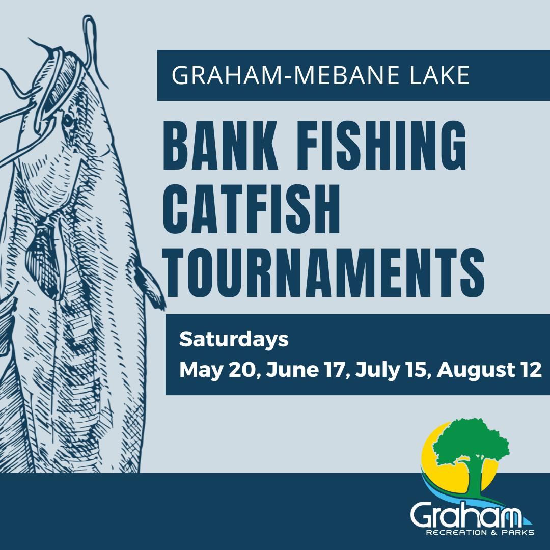 Bank Fishing Catfish Tournament - City of Graham, NC